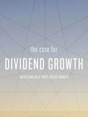 cover image of The Case for Dividend Growth